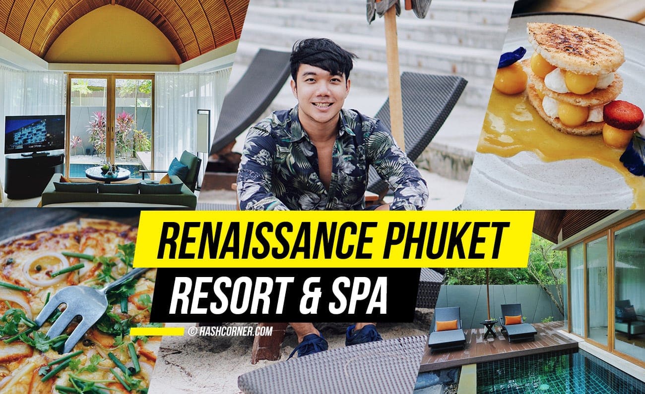 รีวิว Renaissance Phuket Resort &#038; Spa ค้นหาความชิคพร้อมกินไม่อั้น ที่หาดไม้ขาว ภูเก็ต