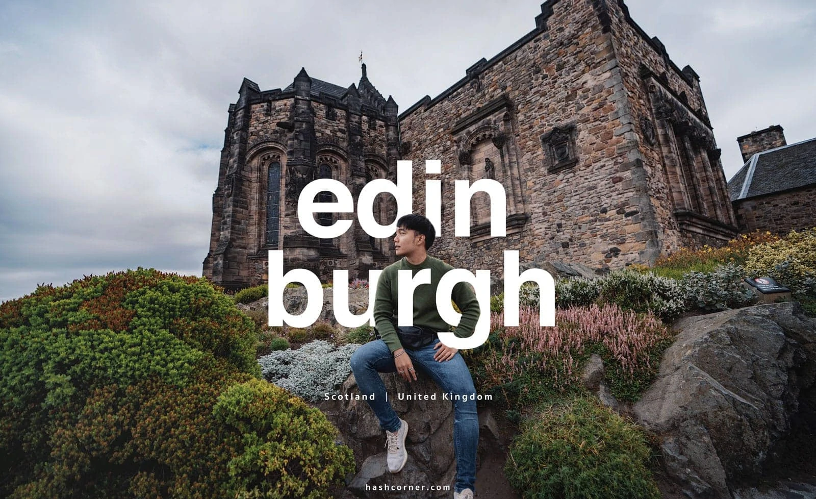 Edinburgh x Scotland: A Perfect Travel for The First-Time Visit